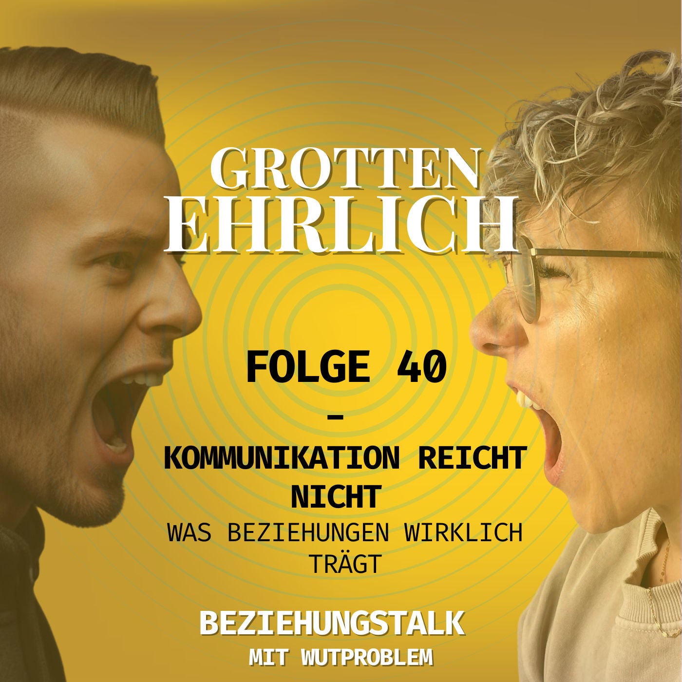 Folge 40 - Kommunikation reicht nicht: Was Beziehungen wirklich trägt