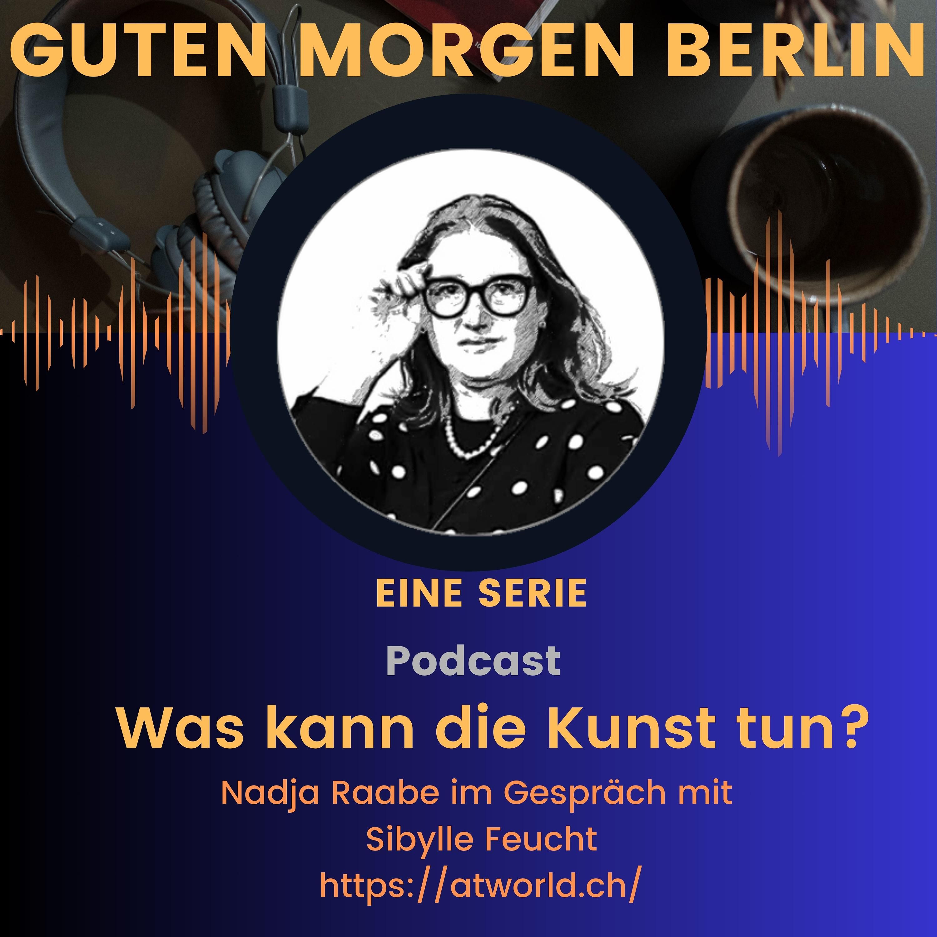 Guten Morgen Berlin - Folge 7 - Sibylle Feucht, Künstlerin