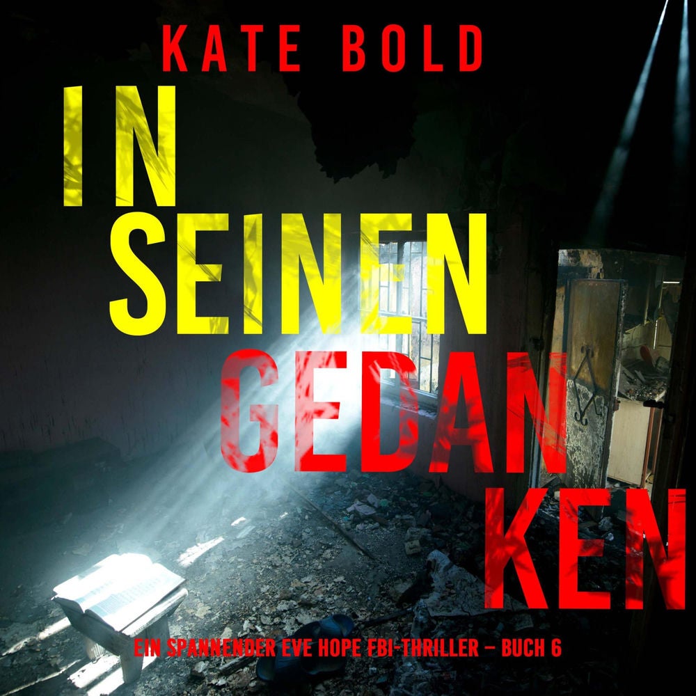 In seinen Gedanken (Ein spannender Eve Hope FBI-Thriller – Buch 6)