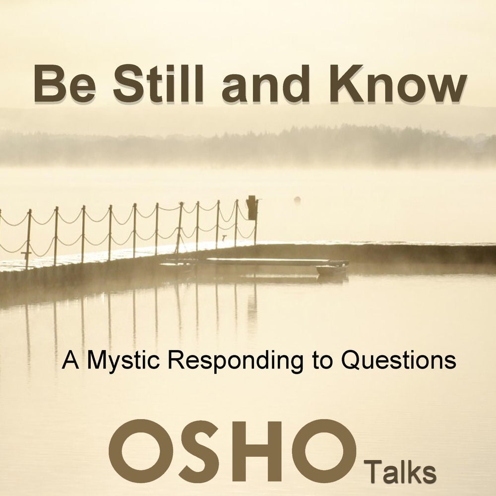 Be Still and Know