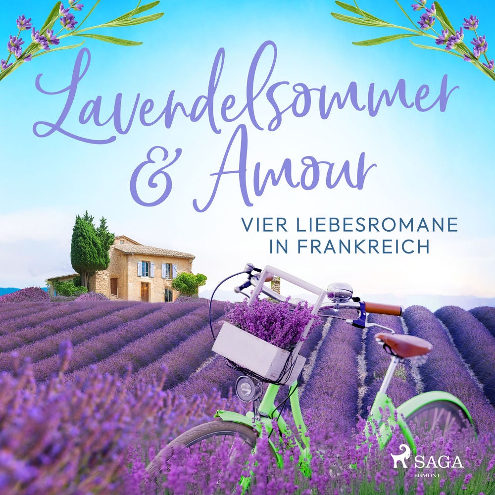 Lavendelsommer & Amour: Vier Liebesromane in Frankreich