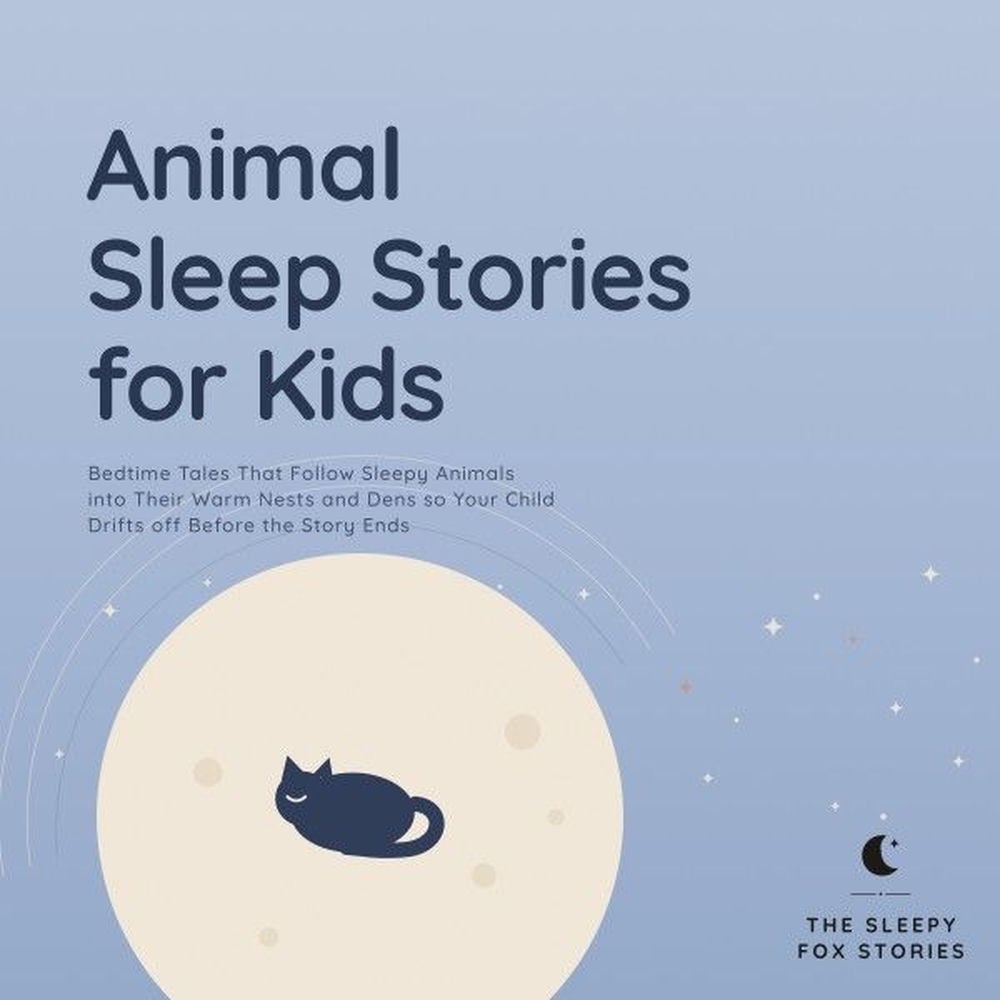 Animal Sleep Stories for Kids