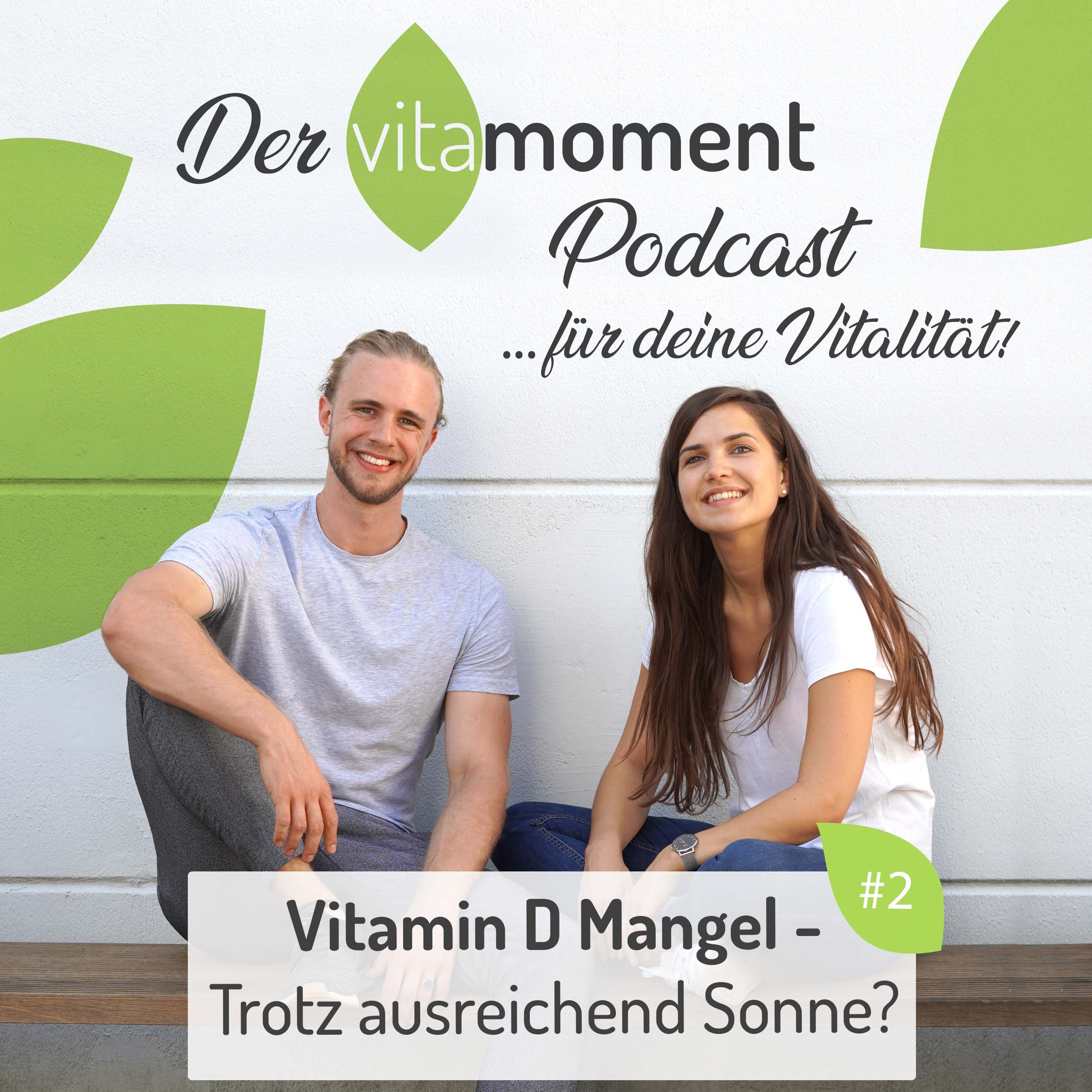Vitamin D Mangel - Trotz ausreichend Sonne?