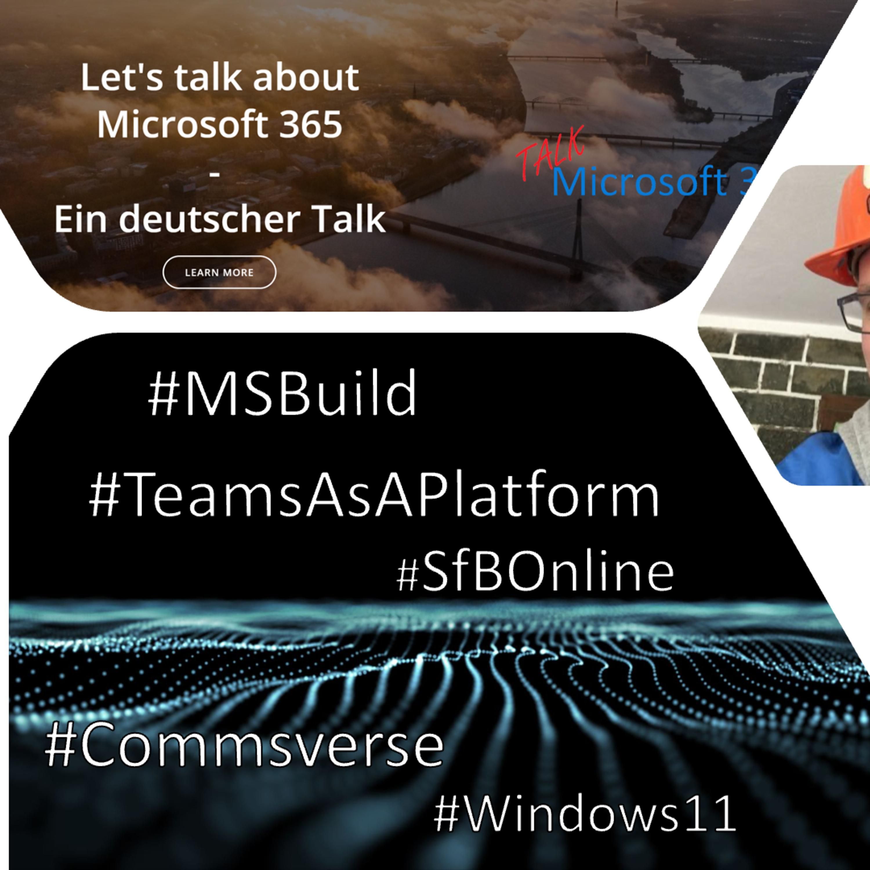 S02E10 - MS Build, Teams as a Platform, SfB Online, Windows 11