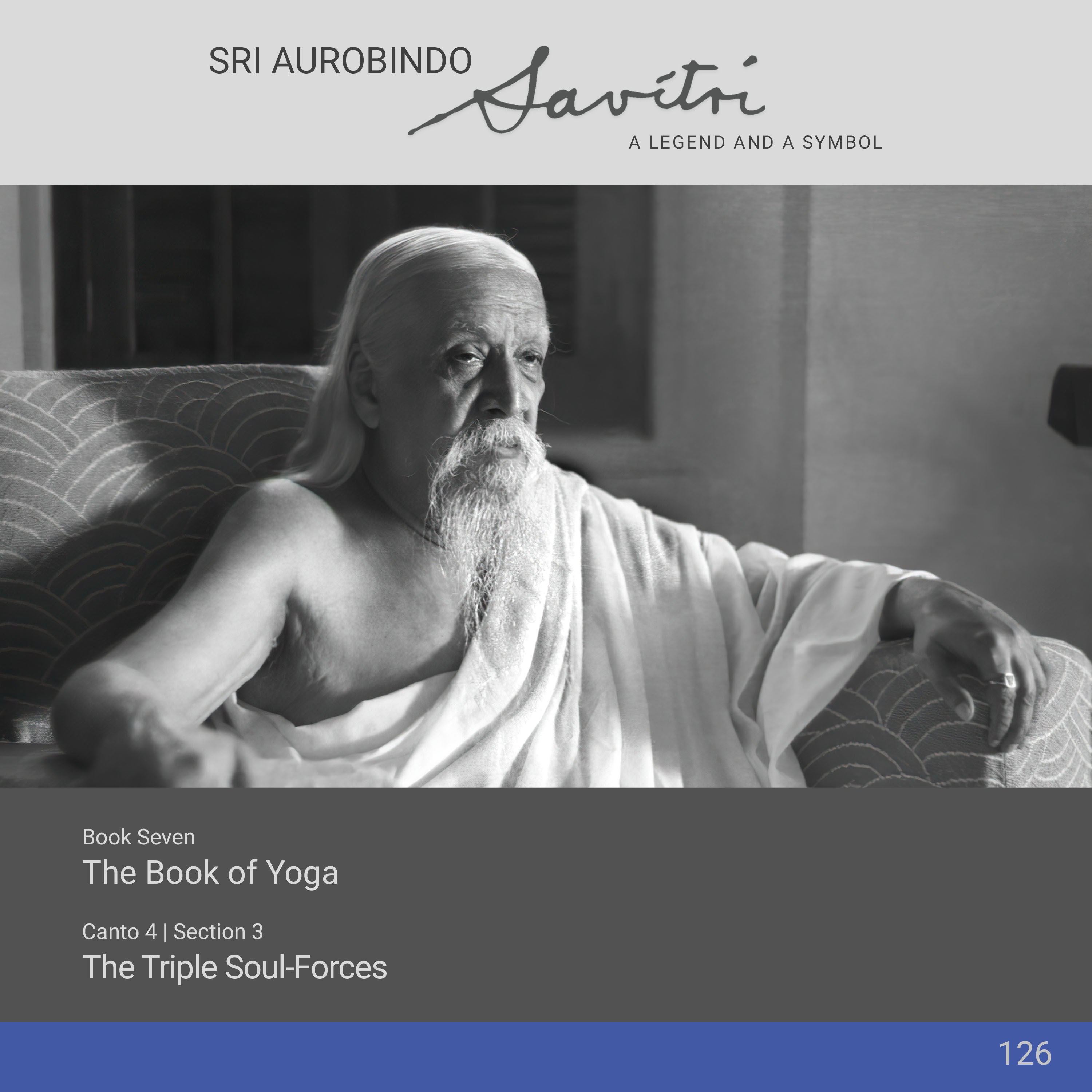 Savitri | VII.4.3 | The Triple Soul-Forces