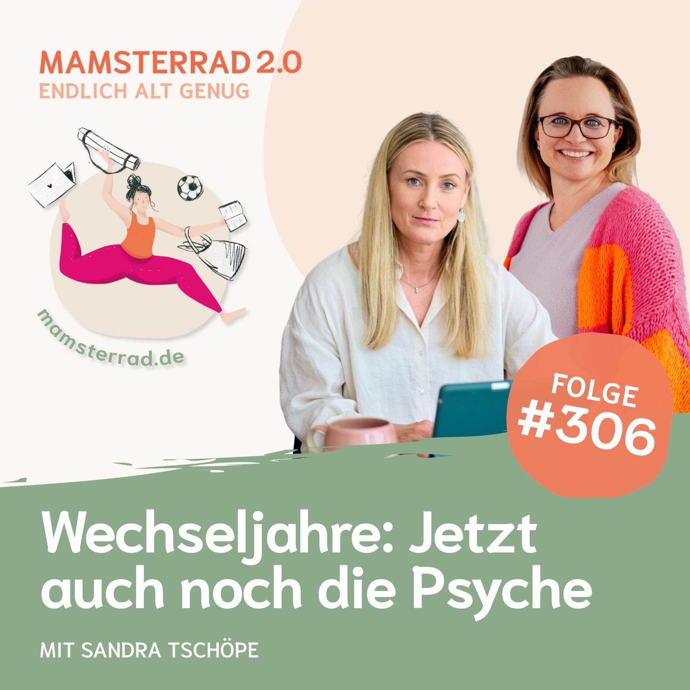 #306 Wechseljahre: Jetzt auch noch die Psyche