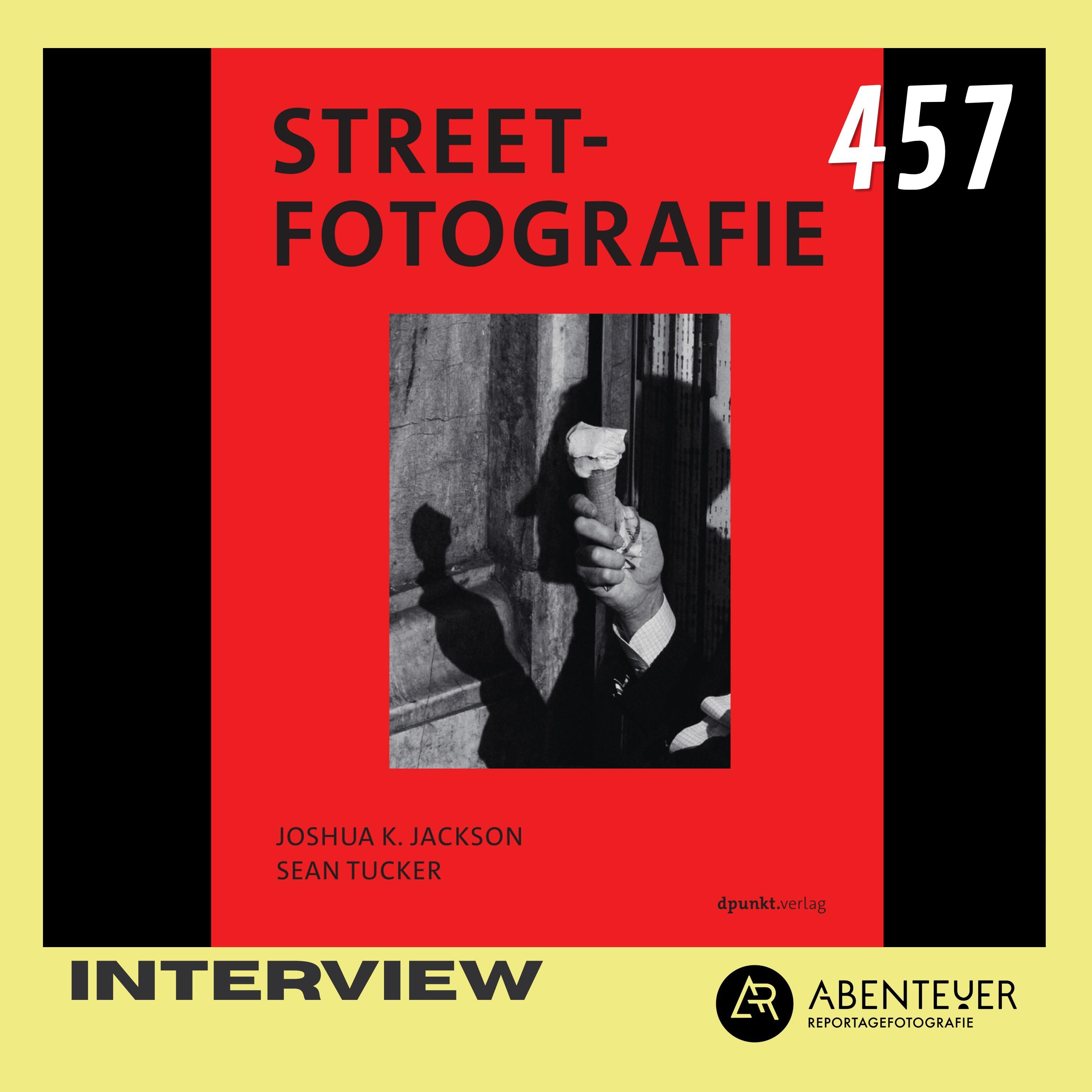Sean Tucker & Joshua K. Jackson: The Art of Street Photography (Interview in English)