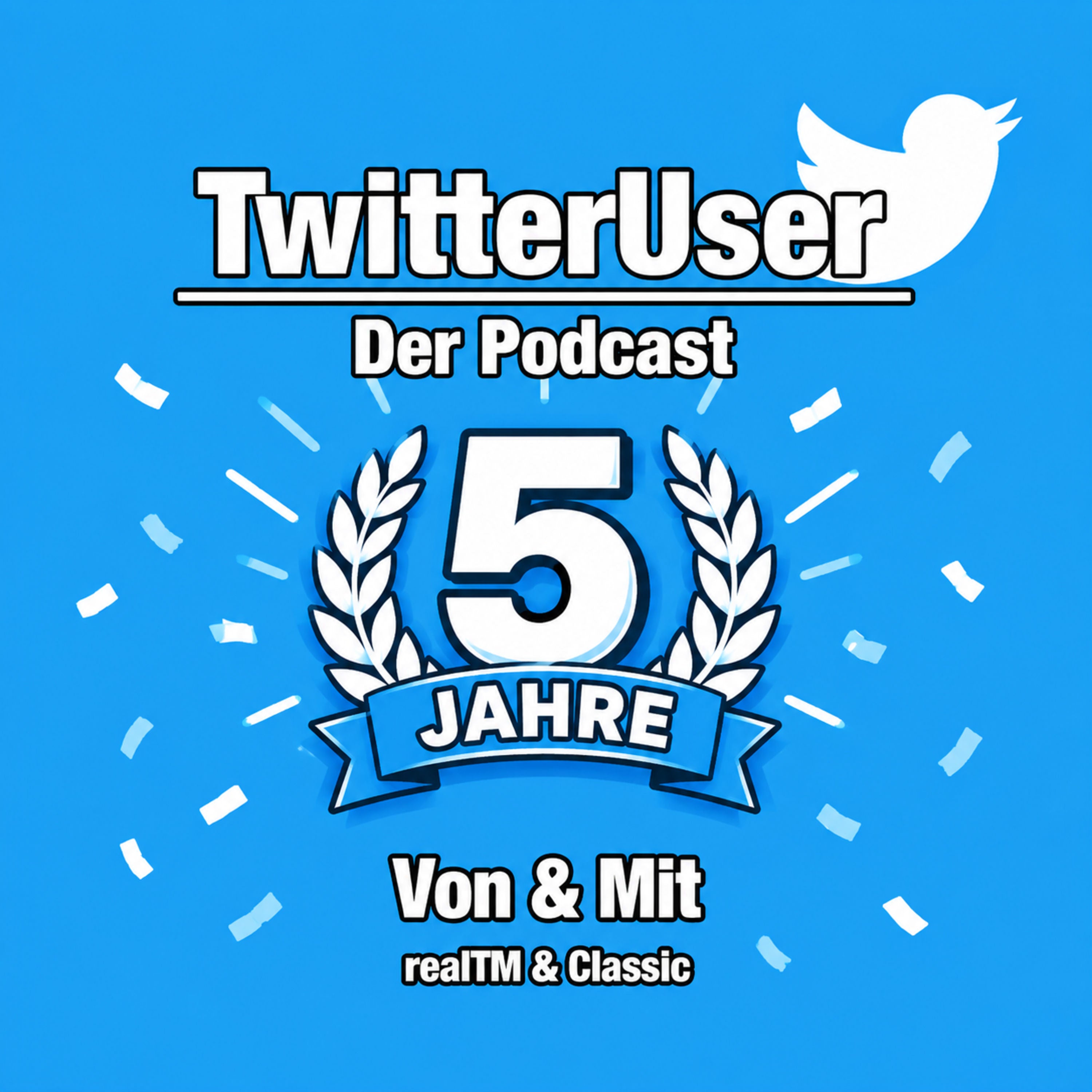 #120 5 JAHRE TWITTERUSER
