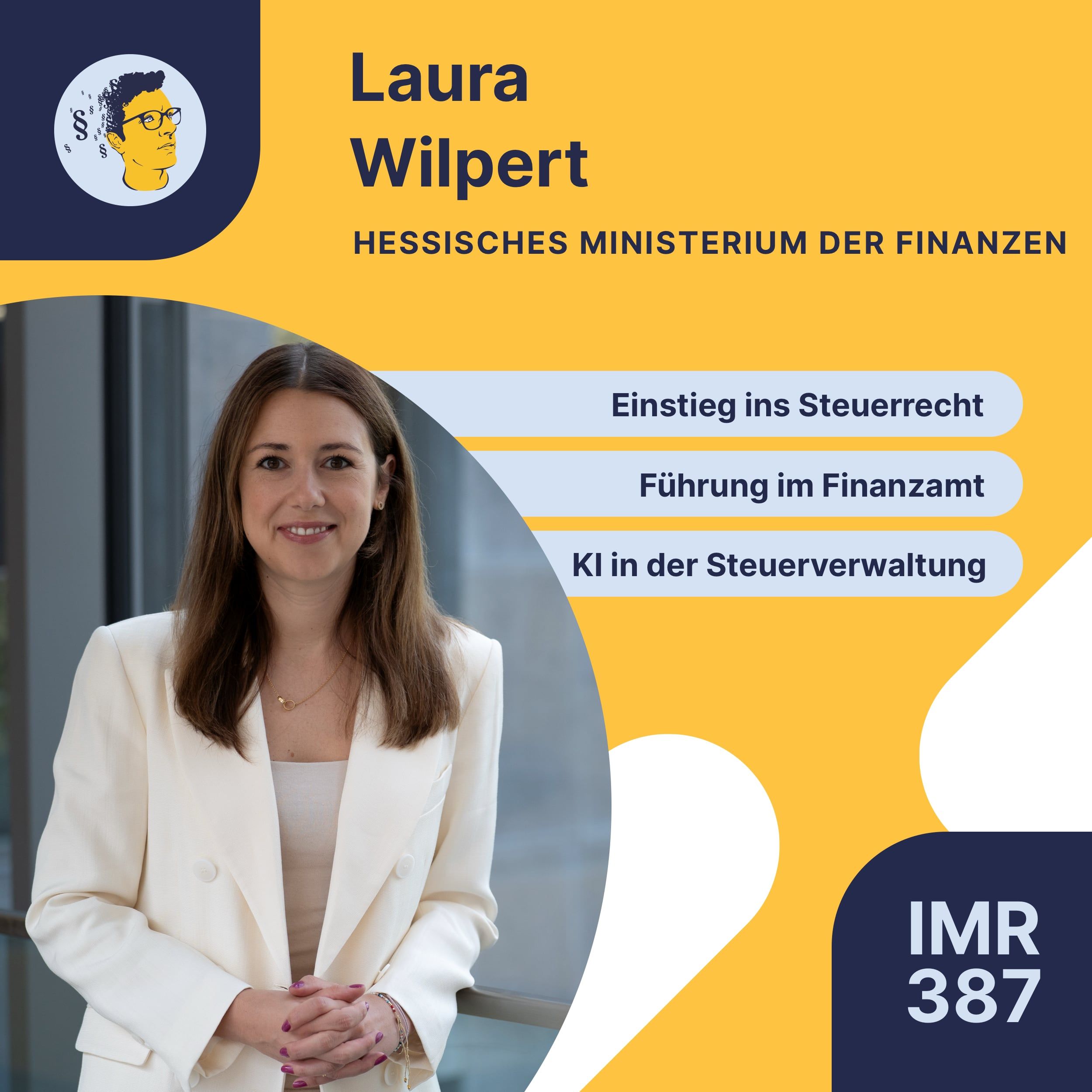 IMR387: Berufseinstieg in der Steuerverwaltung, Führungsverantwortung, Digitalisierung im Finanzamt, KI-TaxBot Maxi