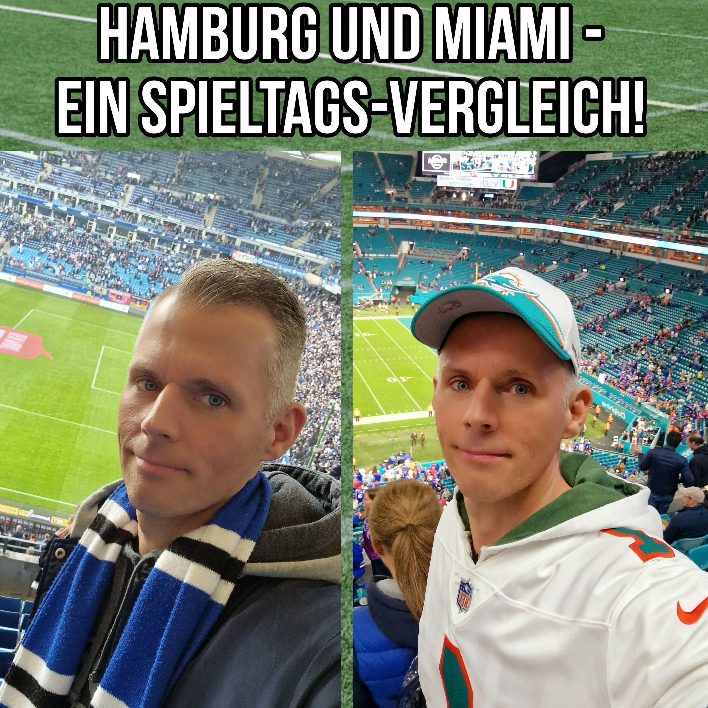 Hamburg und Miami: Ein Spieltags-Vergleich!