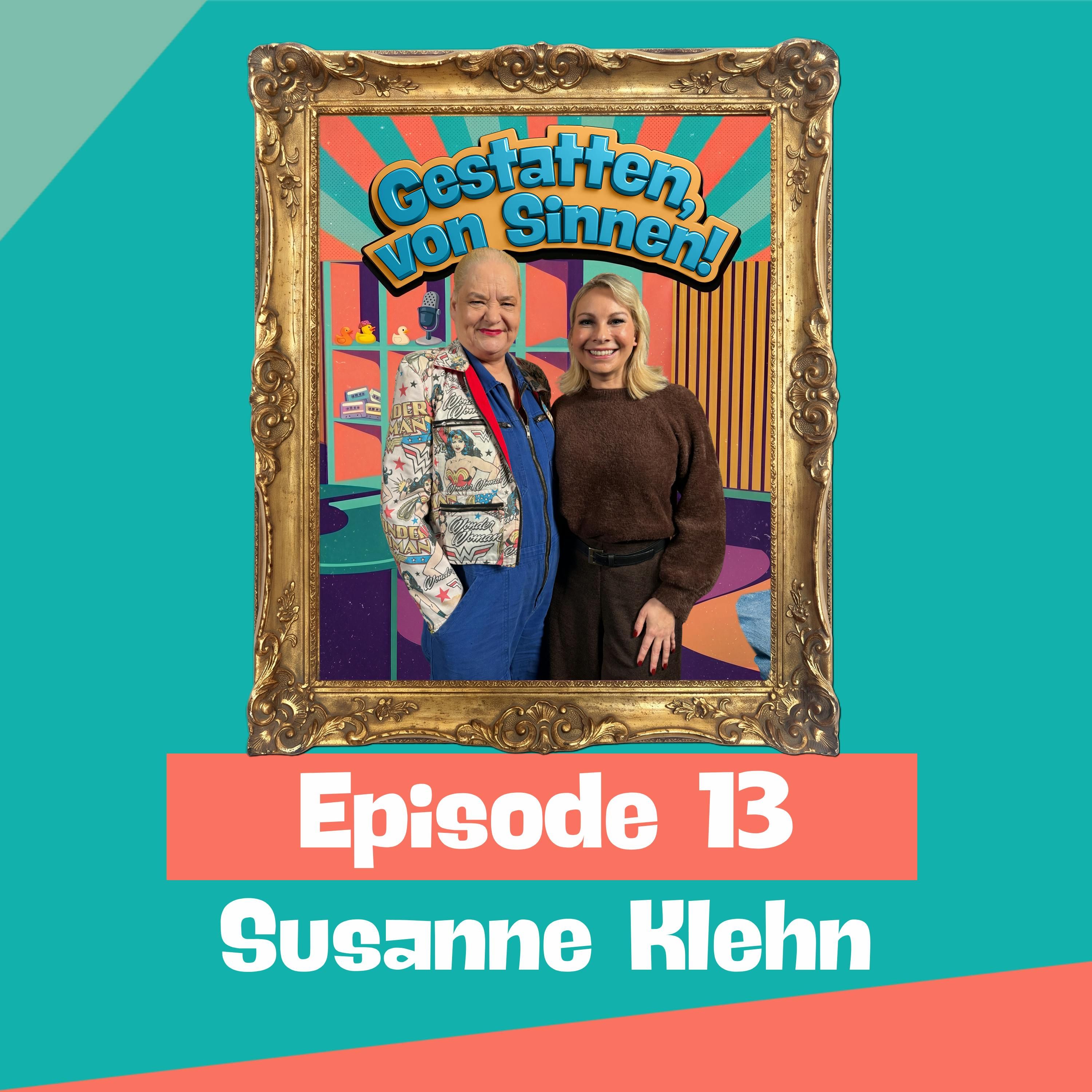 #13 | KREBS IST SO EIN BESCHISSENES TABU! - MIT SUSANNE KLEHN