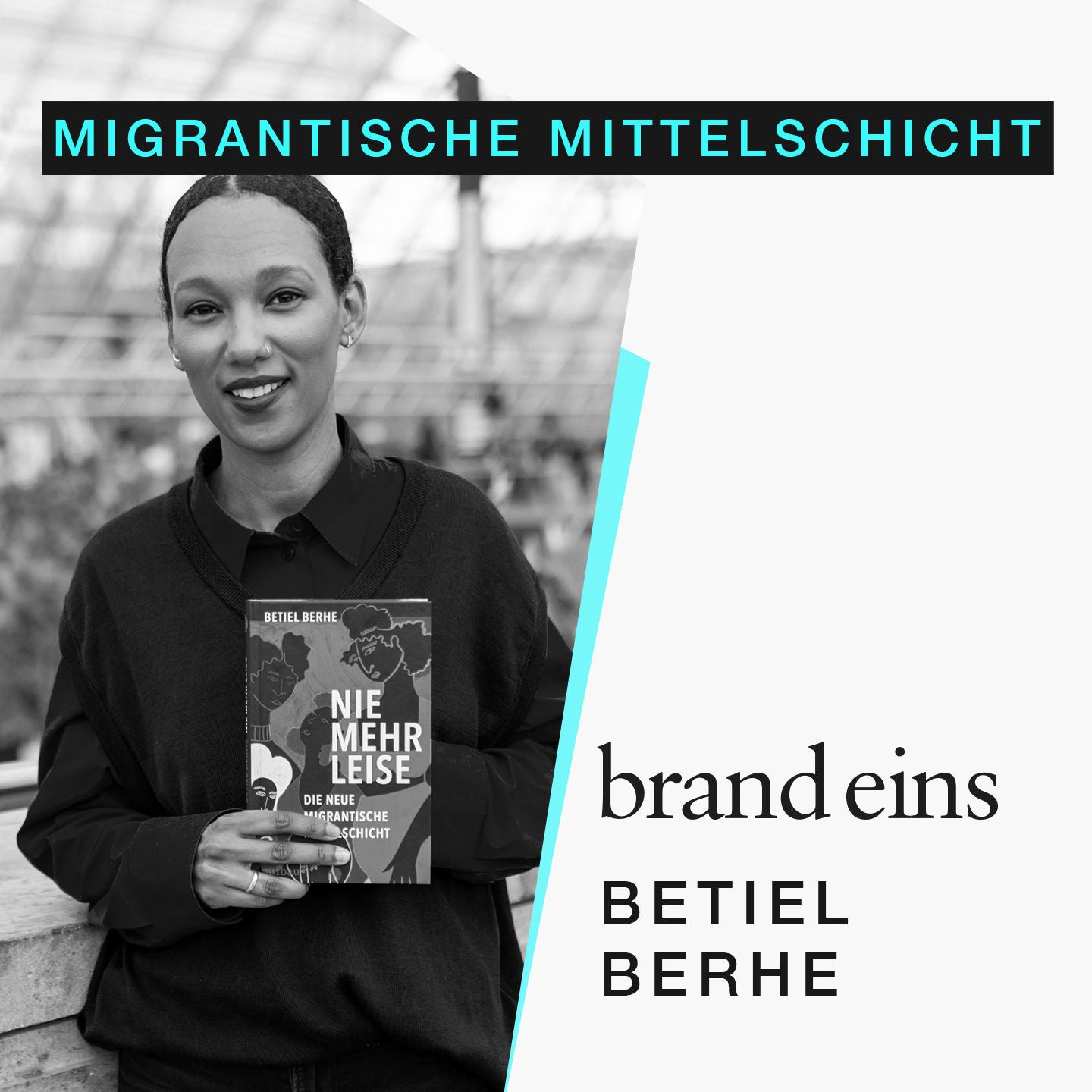 Betiel Berhe: Die neue migrantische Mittelschicht