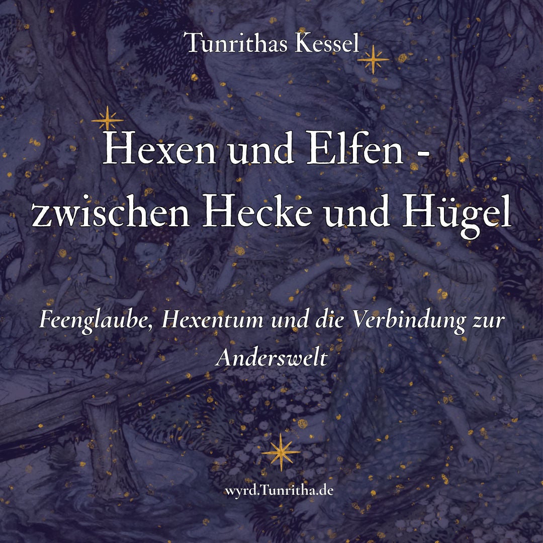 Hexen und Elfen - Zwischen Hecke und Hügel
