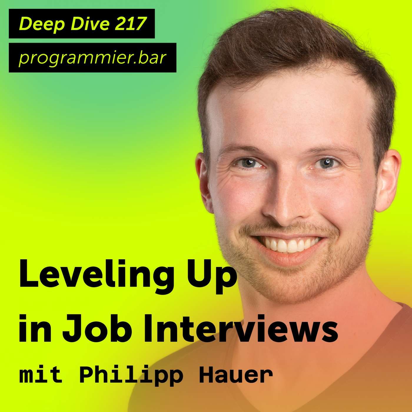 Deep Dive 217 – Leveling Up in Job Interviews mit Philipp Hauer