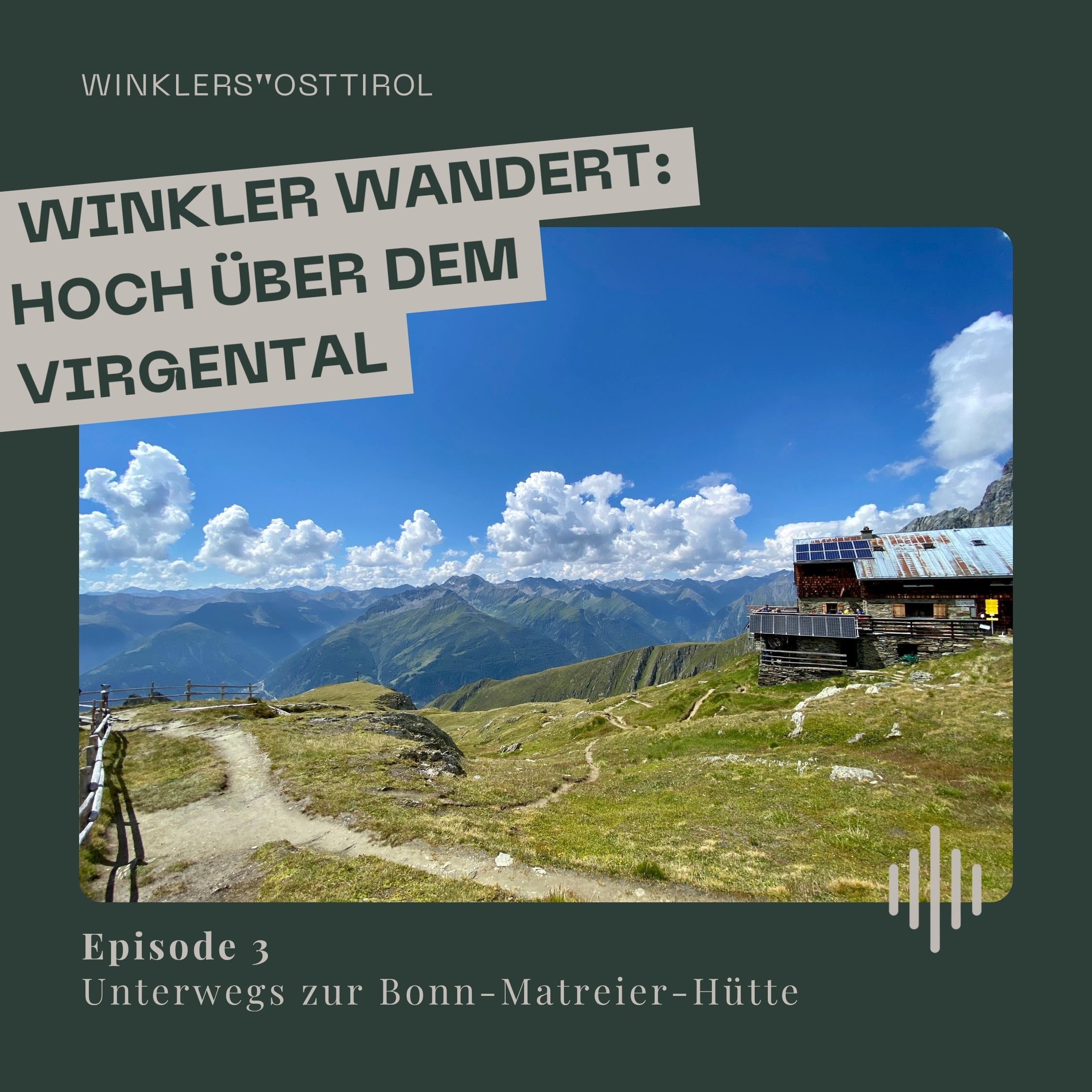 #3 Winkler Wandert - Hoch über dem Virgental: Die Bonn-Matreier-Hütte