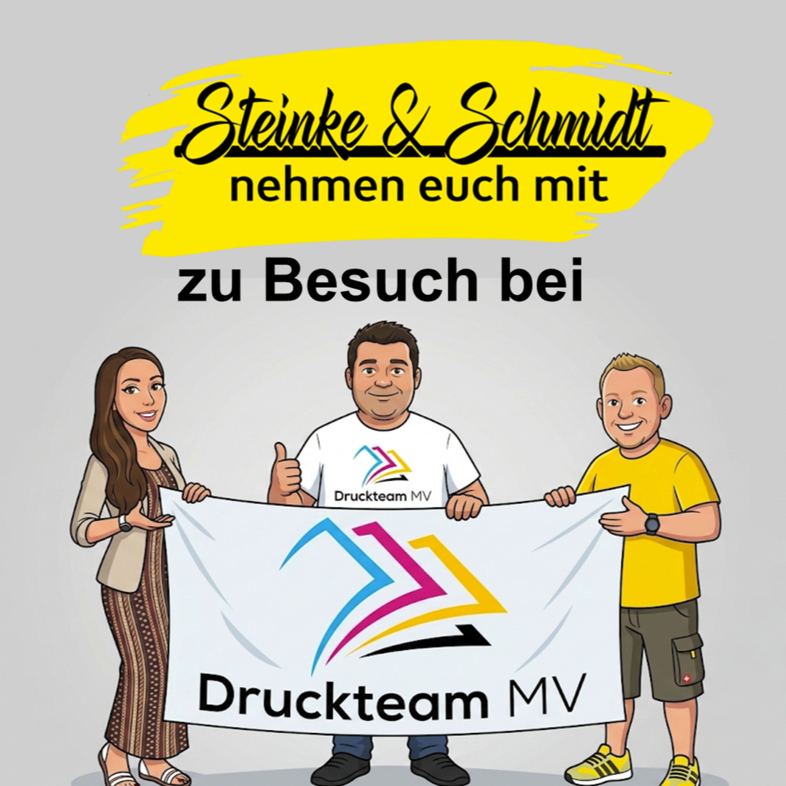 Folge 34: Steinke & Schmidt beim Druckteam MV in Güstrow