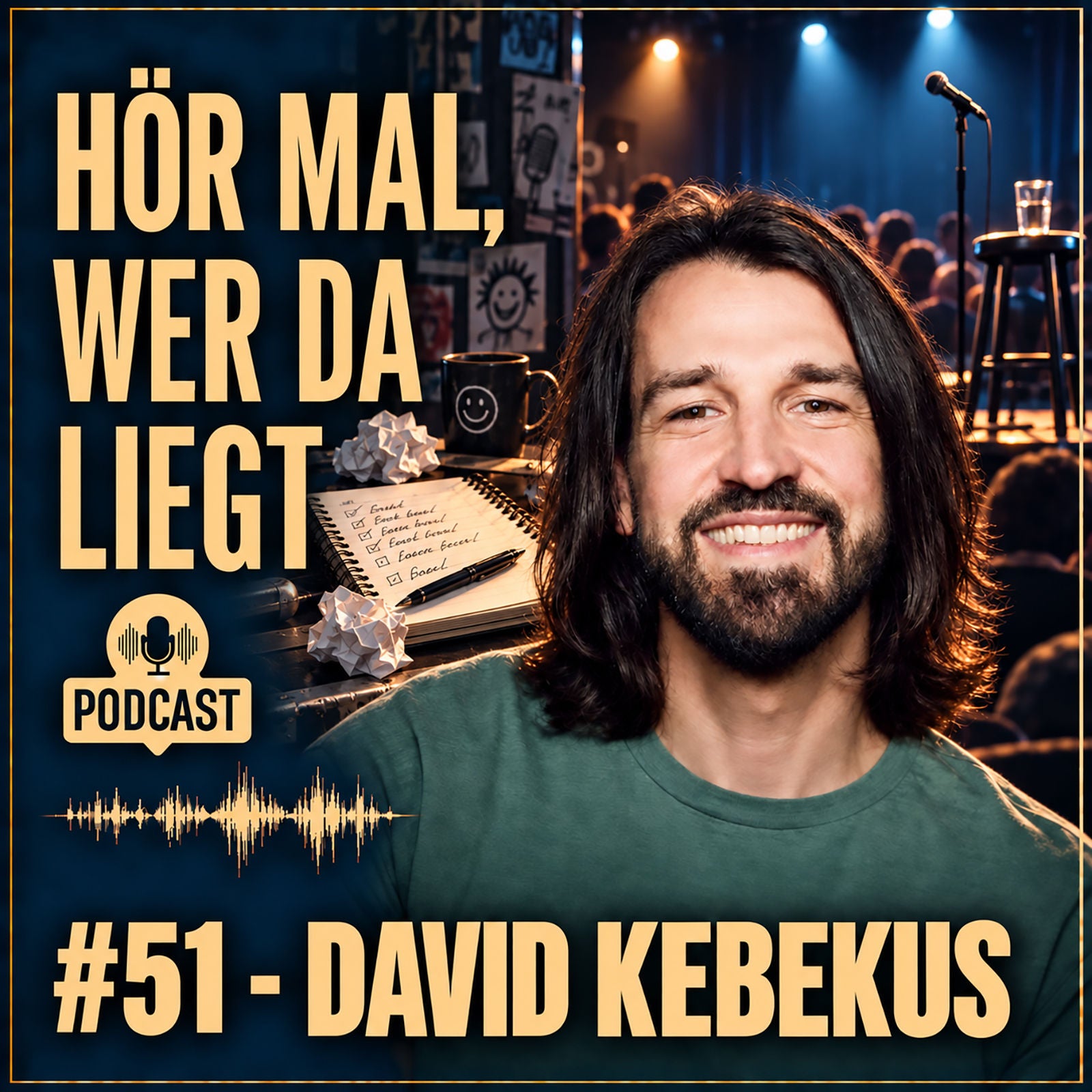#51 - David Kebekus - "Ich fang fast an zu heulen!"