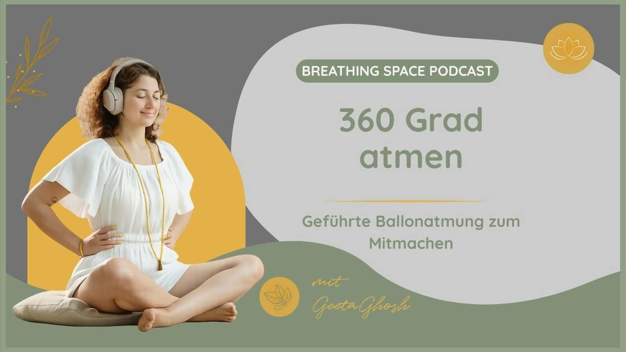 360 Grad atmen: Geführte Ballonatmung zum Mitmachen