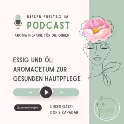 Essig und Öl – Aromacetum zur gesunden Hautpflege