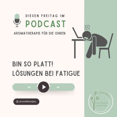 Bin so platt! Dufte Lösungen bei Fatigue