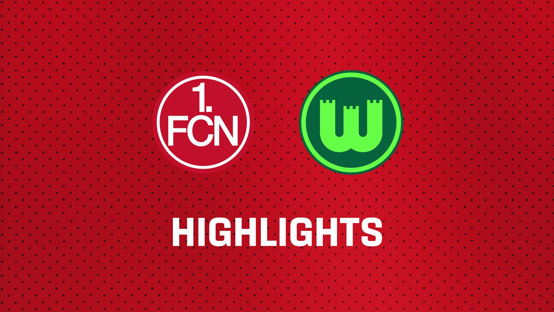 26/27 Highlights: 1. FC Nürnberg - VfL Wolfsburg