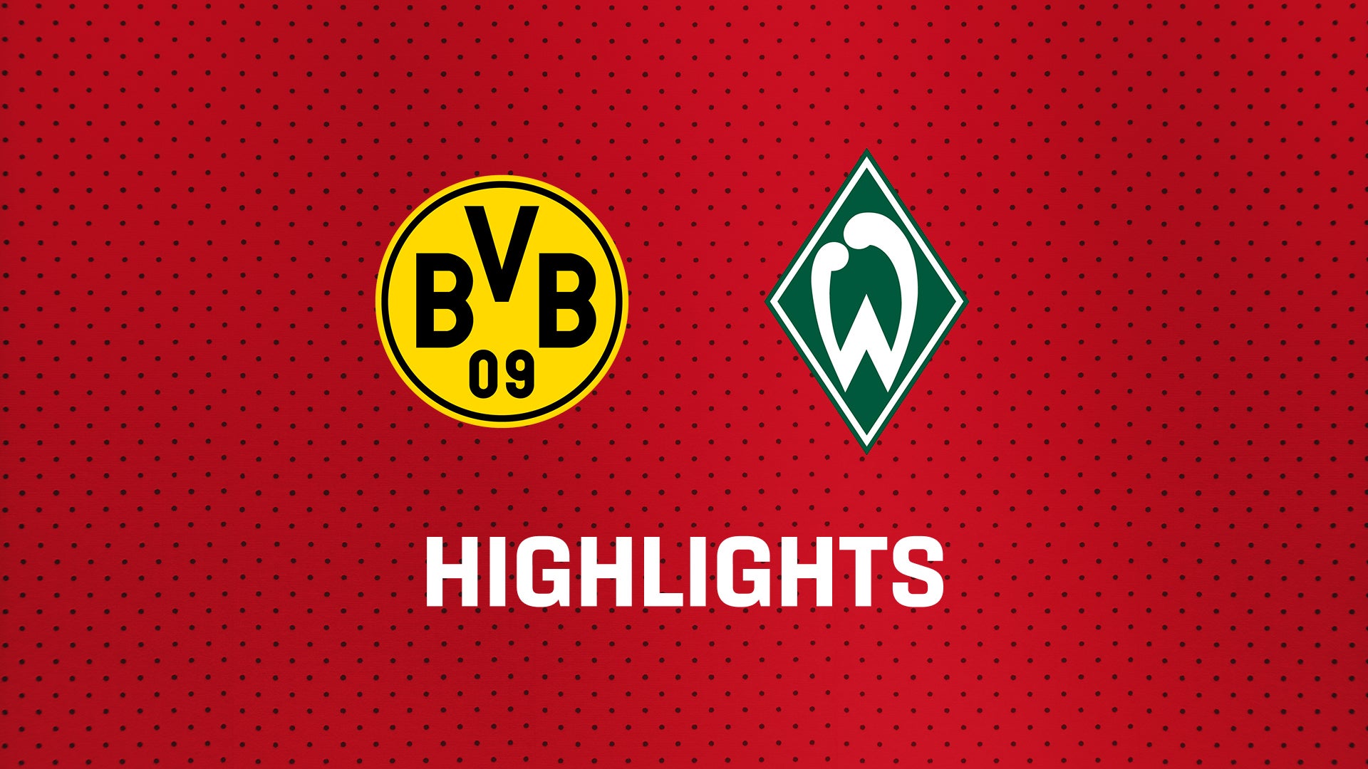 26/27 Highlights: Borussia Dortmund - SV Werder Bremen