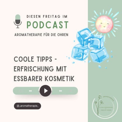 Coole Tipps - Erfrischung mit essbarer Kosmetik