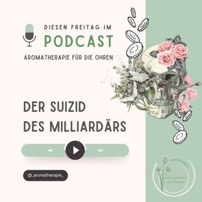 Der Suizid des Milliardärs – welche Öle schaden uns?