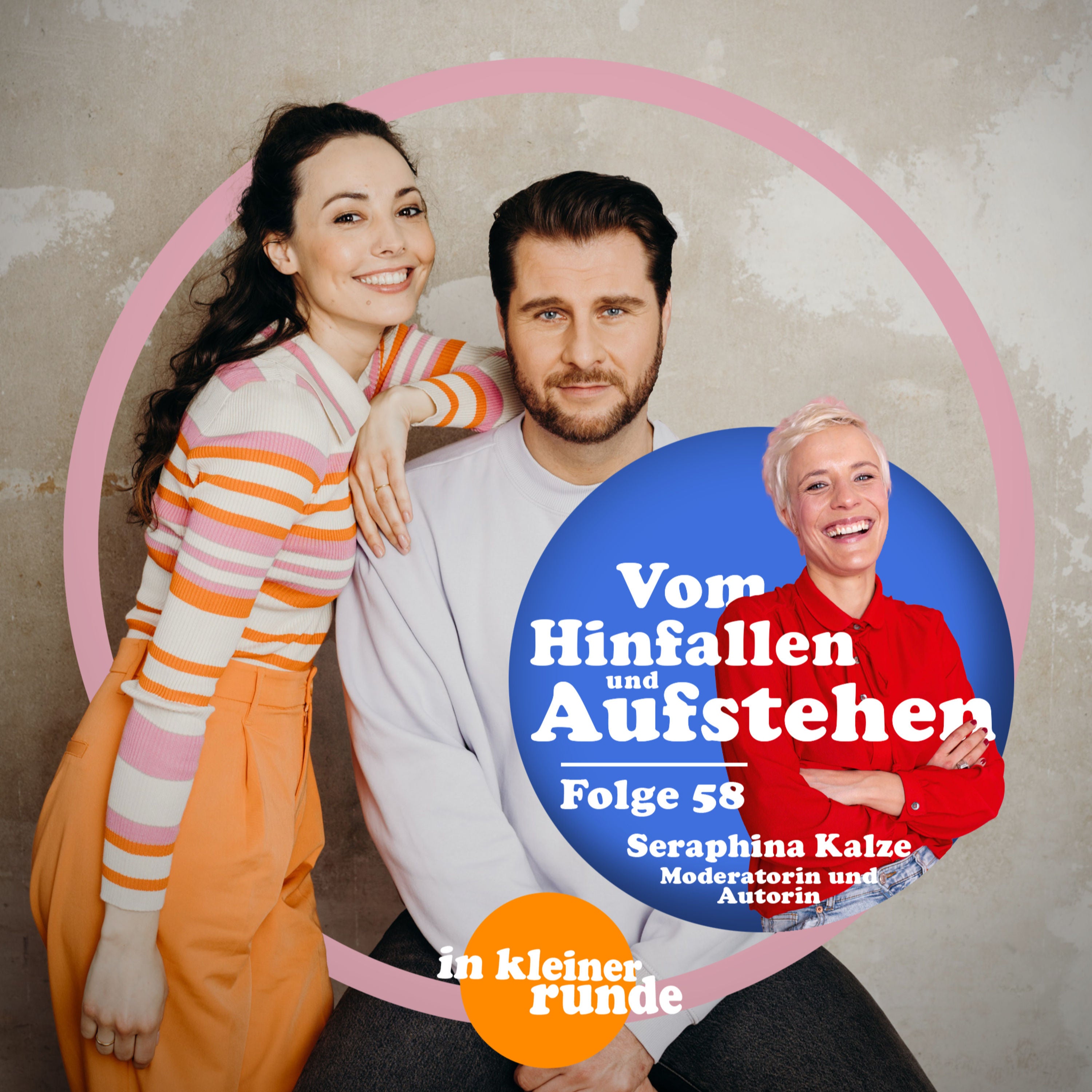 #58, Hinfallen und wieder Aufstehen in den Medien, Mit: Seraphina Kalze