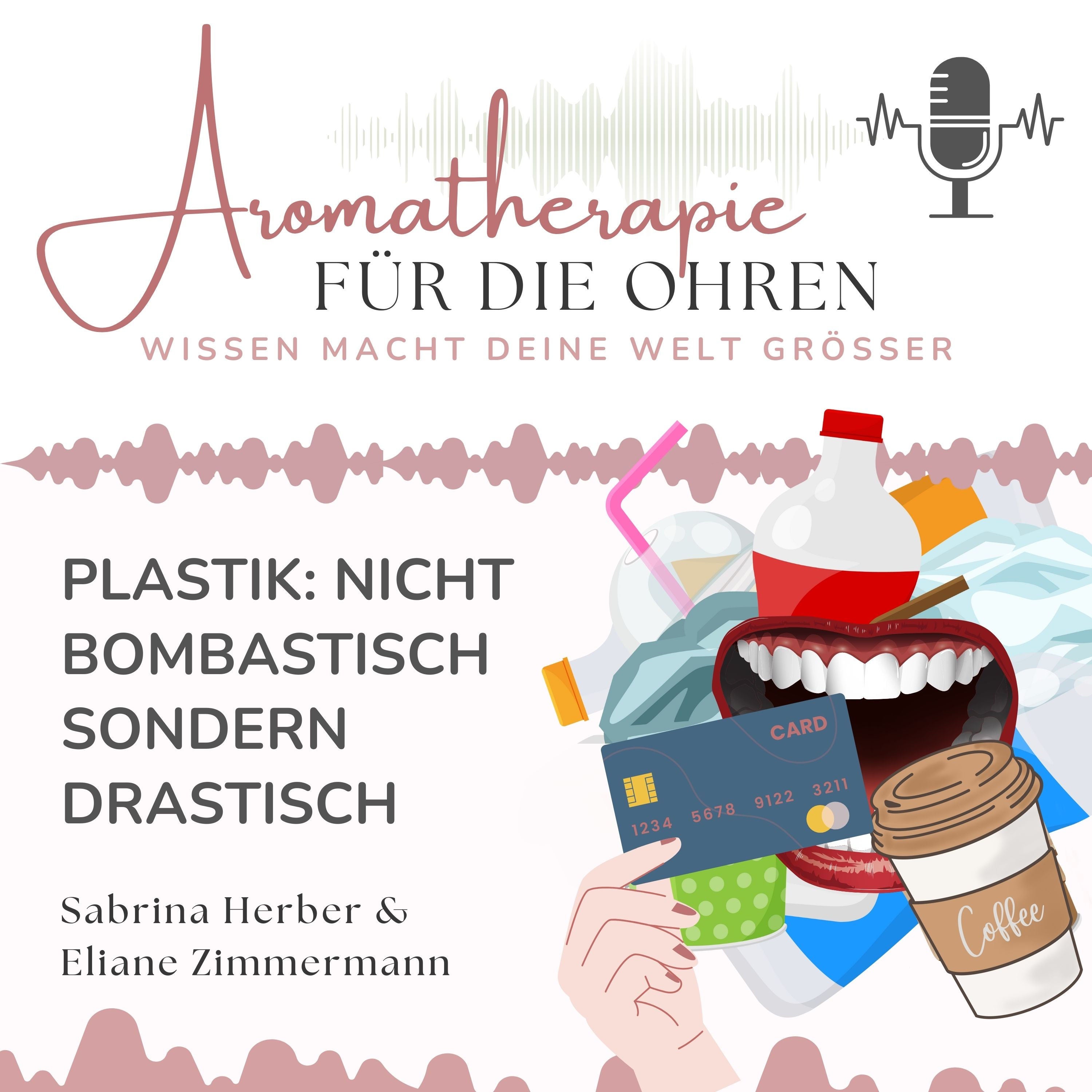 Plastik - Nicht bombastisch sondern drastisch
