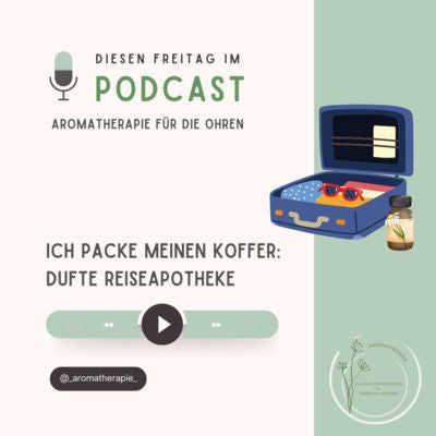 Ich packe meinen Koffer... das gehört in unsere dufte Reiseapotheke