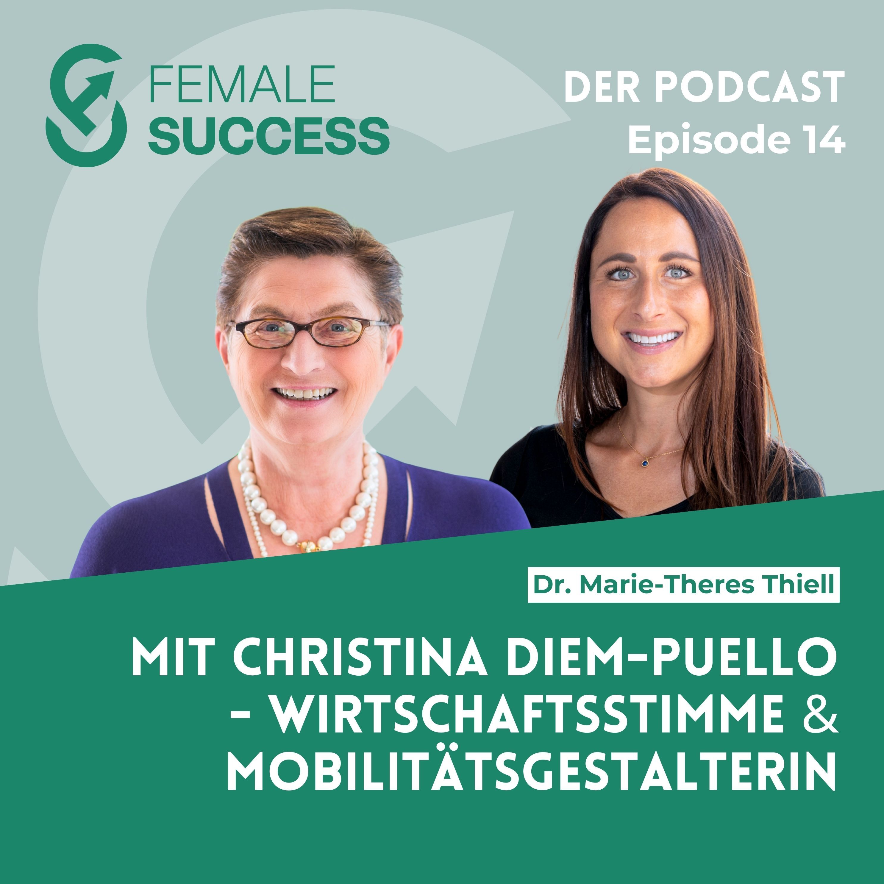 14 - Mit Christina Diem-Puello, Wirtschaftsstimme & Mobilitätsgestalterin