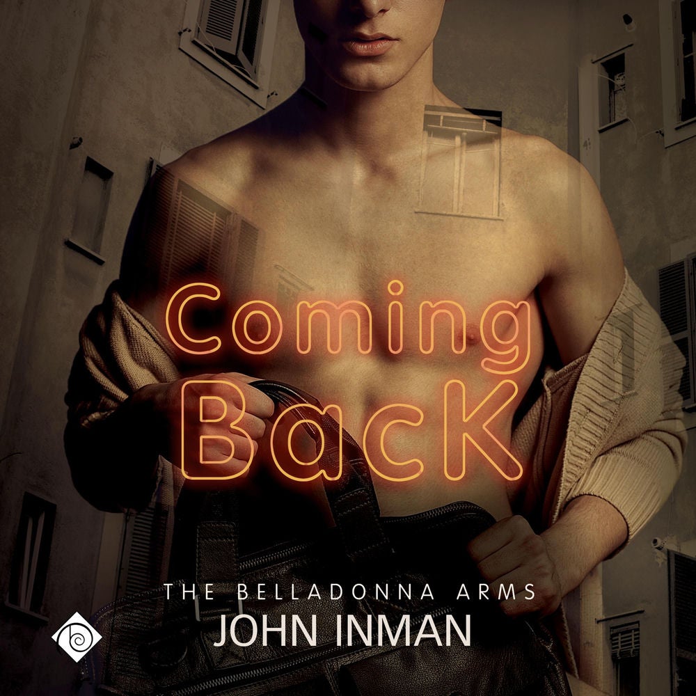 Coming Back: The Belladonna Arms Series, Book 3 (Unabridged)