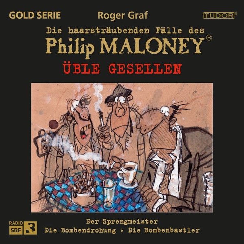 Die haarsträubenden Fälle des Philip Maloney - Üble Gesellen