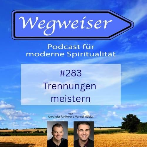#283 Trennungen meistern