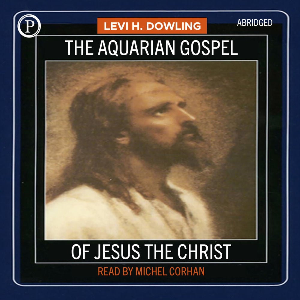 The Aquarian Gospel of Jesus Christ