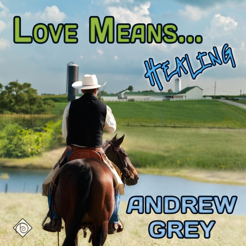 Love Means Healing (Unabridged)