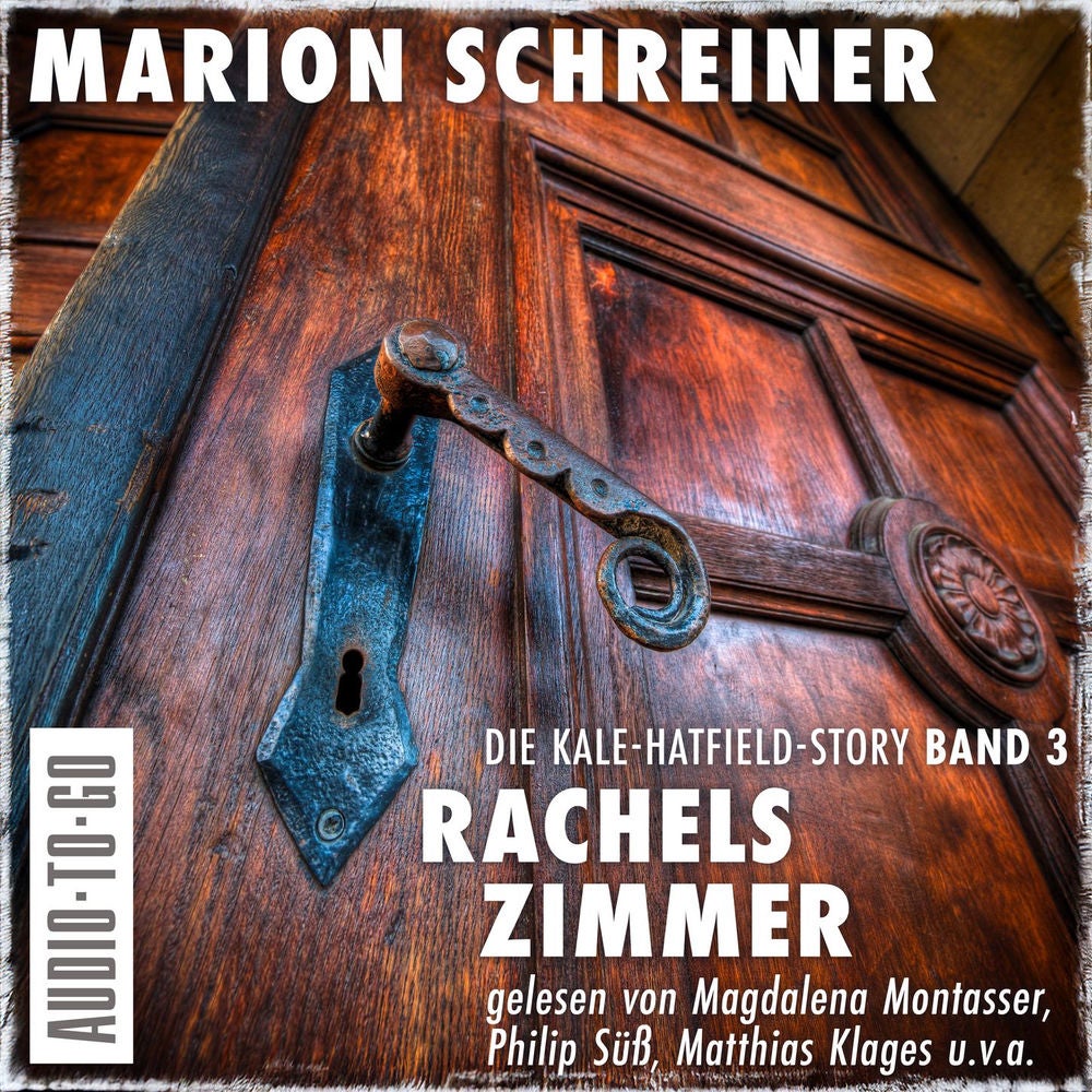 Rachels Zimmer - Die Kale-Hatfield-Story - Psychothriller, Band 3