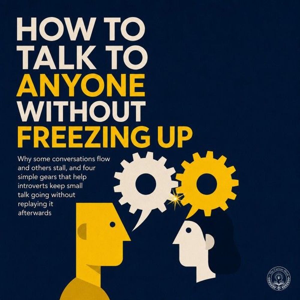 How to Talk to Anyone Without Freezing Up