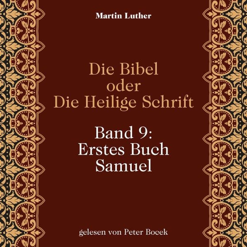 Die Bibel oder Die Heilige Schrift (Band 9: Erstes Buch Samuel)