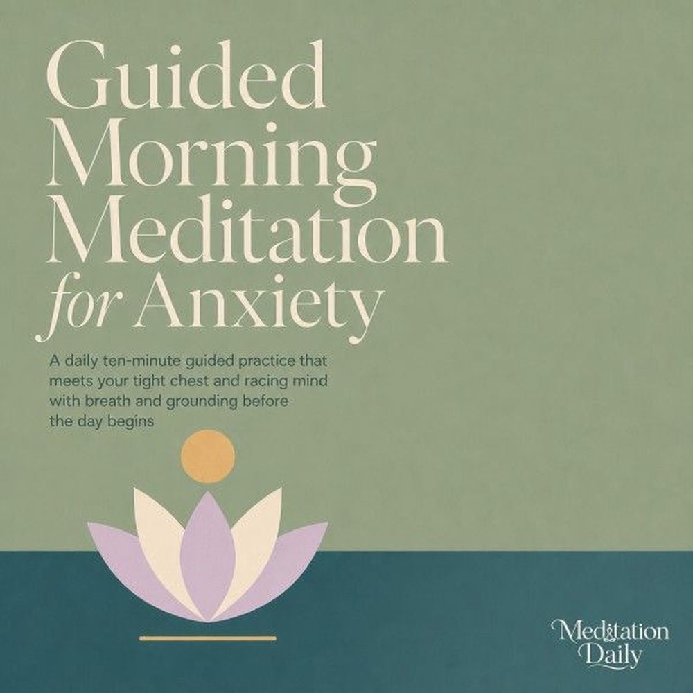 Guided Morning Meditation for Anxiety