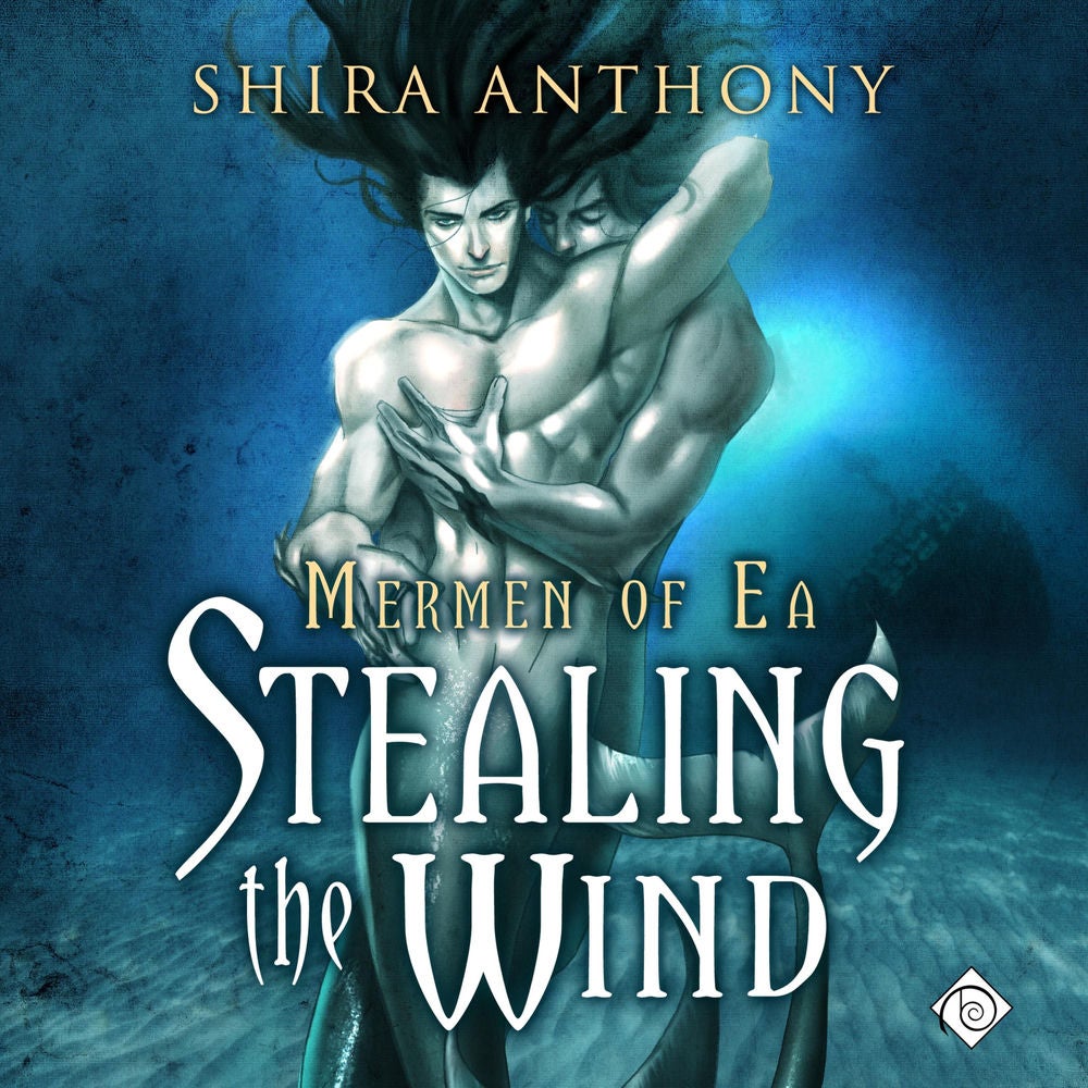 Stealing the Wind: Mermen of Ea, Book 1 (Unabridged)