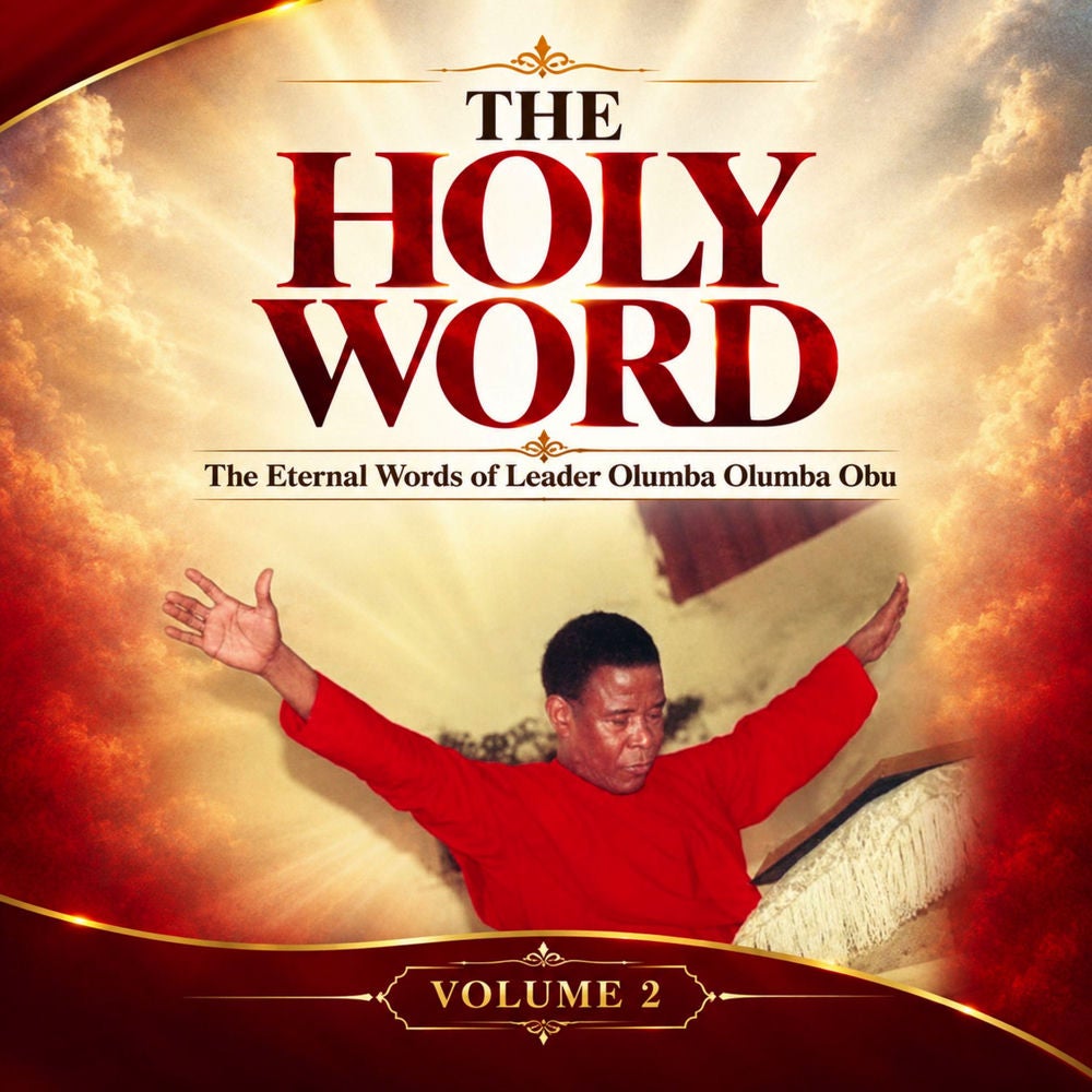 The Eternal Words of Leader Olumba Olumba Obu - Volume 2