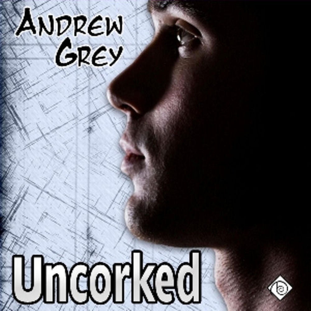 Uncorked: Bottled Up Stories, Book 3 (Unabridged)