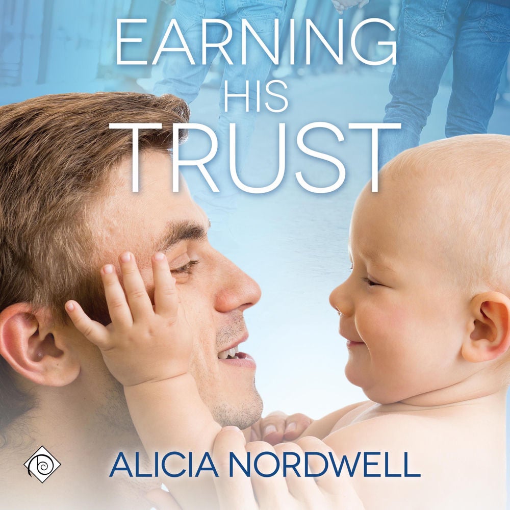 Earning His Trust (Unabridged)