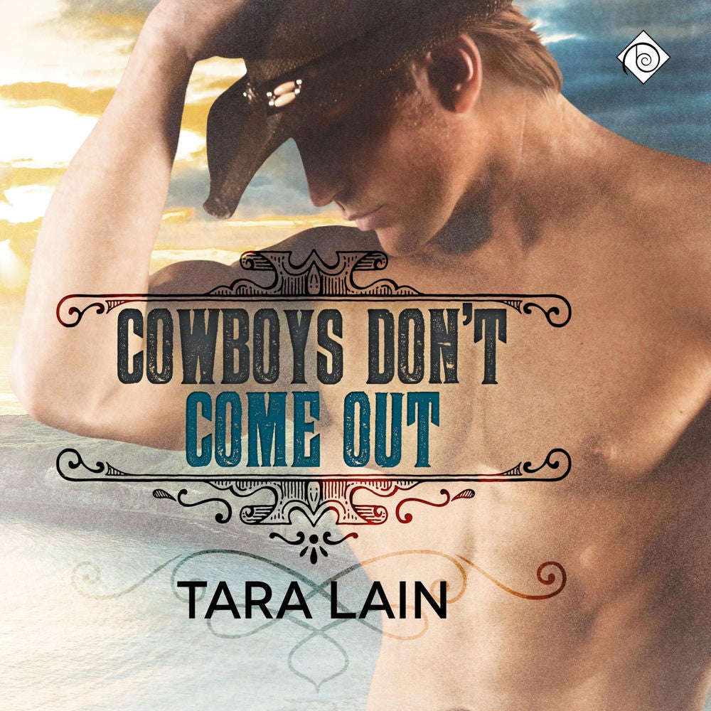 Cowboys Don't Come Out (Unabridged)