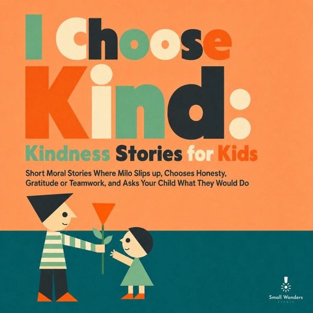 I Choose Kind: Kindness Stories for Kids