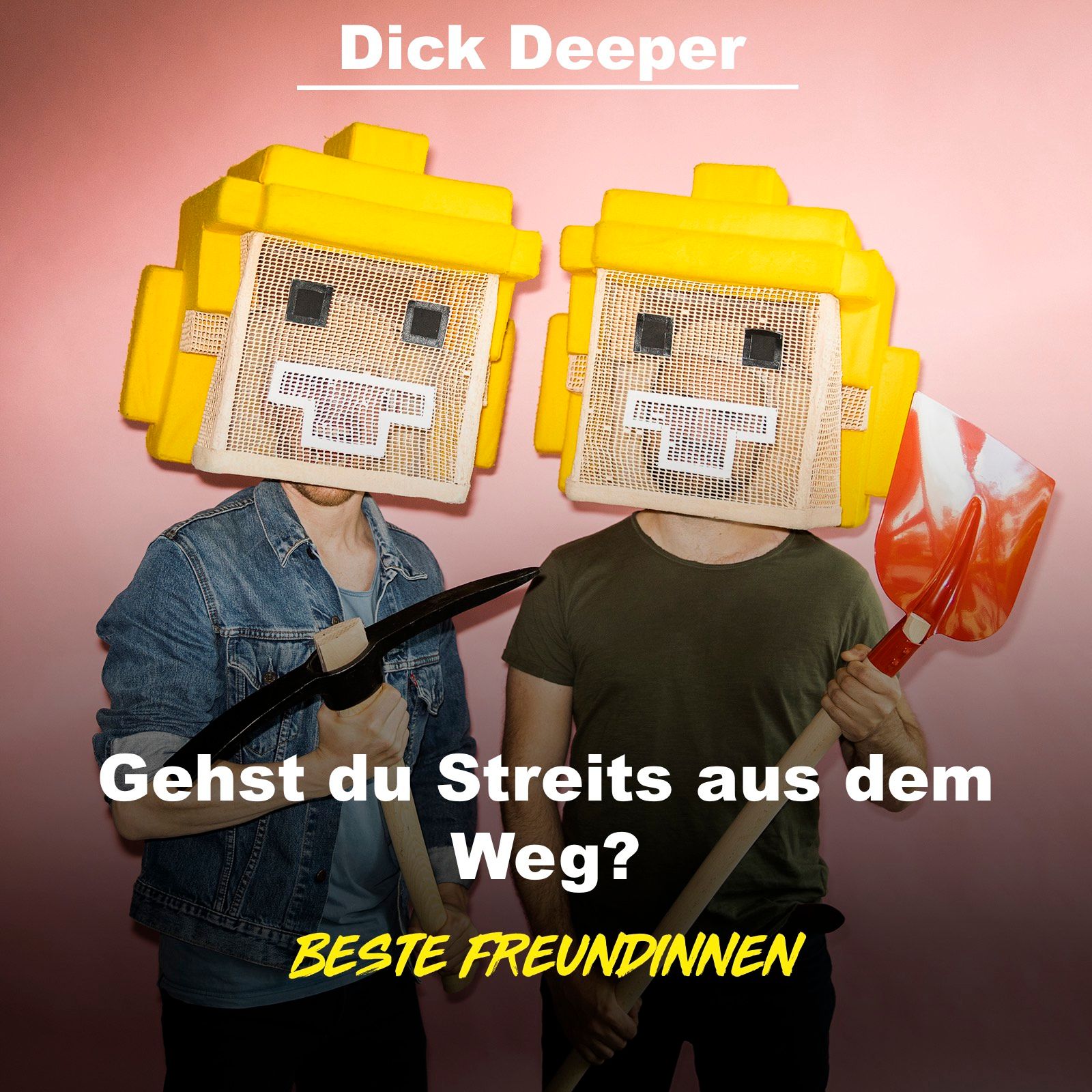 DICK DEEPER - Gehst du Streits aus dem Weg?