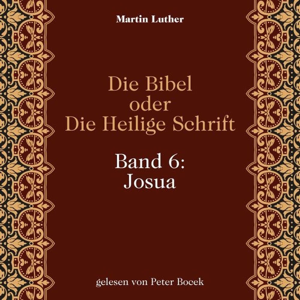 Die Bibel oder Die Heilige Schrift (Band 6: Josua)