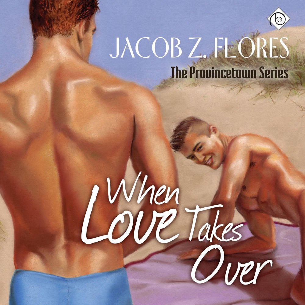When Love Takes Over: Provincetown, Book 1 (Unabridged)